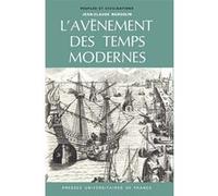 L'avènement des Temps Modernes Jean-Claude Margolin (Direction)