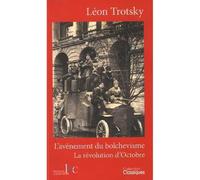 L'avènement du bolchévisme / La Révolution d'Octobre L'avènement du bolchevisme - Léon Trotsky - Les Bons Caracteres - broché - Essai