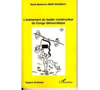 L'avènement du leader constructeur du Congo démocratique - Marie-Madeleine Mwifi Bodibatu - L'harmattan - broché - Essai