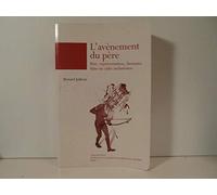 L'avènement du père. Rite, représentations, fantasme dans le culte mélanésien
