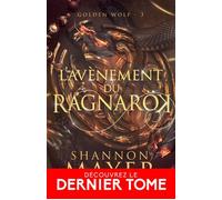 L'avènement du Ragnarök Golden Wolf, T3 - Shannon Mayer - Moonlight - ebook (ePub) - Livre