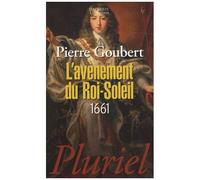 L'avènement Du Roi-Soleil - 1661