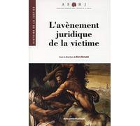 L'avènement juridique de la victime - Histoire de la justice