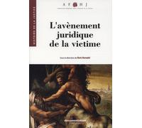 L'avènement juridique de la victime - Histoire de la justice - Association Francais - Documentation Francaise - broché - Etude