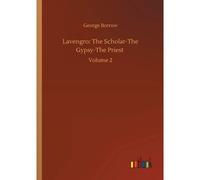 Lavengro: The Scholar-The Gypsy-The Priest