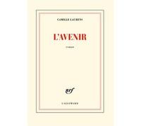 Camille Laurens – L'Avenir – Roman – Broché – Gallimard – Occasion
