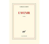 L'Avenir - Camille Laurens - Gallimard - broché - Roman