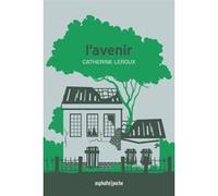 L'Avenir Catherine Leroux (Auteur)