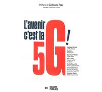 L'avenir, c'est la 5G ! - Guillaume Pepy - Debats Publics Editions - broché - Essai