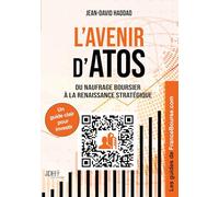 L'avenir d'ATOS: Du naufrage boursier à la renaissance stratégique. Un guide clair pour investir sur Atos