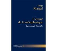 L'avenir de la métaphysique Lectures de Derrida - Serge Margel - Hermann - broché - Essai