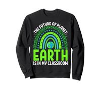 l'avenir de la planète Terre est dans ma Salle de Classe Sweatshirt