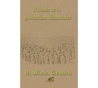 L'avenir de la production alimentaire