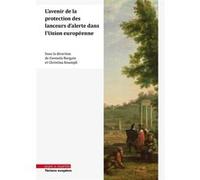 L'avenir de la protection des lanceurs d'alerte dans l'Union européenne