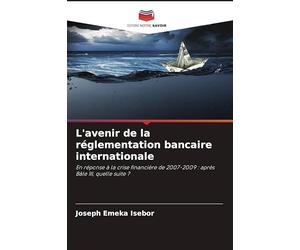 L'avenir de la réglementation bancaire internationale