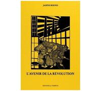 L'avenir De La Révolution - Horizons Communistes, De La Commune De Paris Au Soulèvement George Floyd