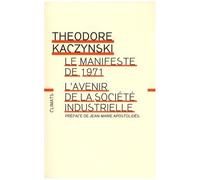 L'avenir De La Société Industrielle - Précédé Du Manifeste De 1971