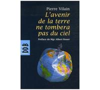 L'avenir De La Terre Ne Tombera Pas Du Ciel