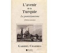 L'avenir de la Turquie: Le panislamisme