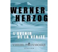 L'Avenir de la vérité - Werner Herzog - Seguier - ebook (ePub) - Essai