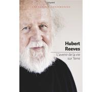 Hubert Reeves – L'avenir de la vie sur terre – Essai – Broché