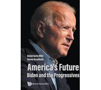 L'avenir de l'Amérique : Biden et les progressistes