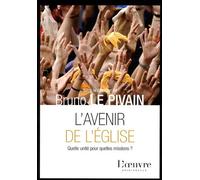 L'avenir De L'eglise - Quelle Unité Pour Quelles Missions ?