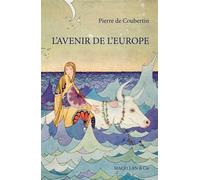 L'avenir de l'Europe - Pierre De Coubertin - Magellan Et Cie - broché - Essai