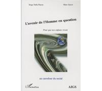 L'avenir De L'homme En Question - Pour Que Nos Enfants Vivent
