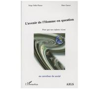 L'avenir De L'homme En Question - Pour Que Nos Enfants Vivent