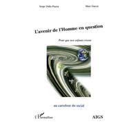 Serge Dalla Piazza – L'avenir de l'Homme en question – Pour que nos enfants vivent – Occasion
