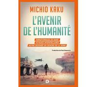 L'avenir de l'humanité Terraformage de Mars, voyages interstellaires, notre destinée en dehors de la Terre - Paul Depovère - De Boeck Supérieur - broché - Essai