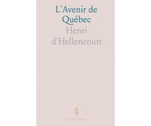 L'Avenir de Québec: Texte d'une Conférence Donnée le 16 Décembre 1913 à l'Académie Commerciale de Québec