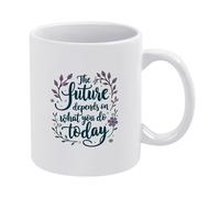 L'Avenir Dépend De Ce Que Vous Faites Aujourd'Hui. Tasse À Café Drôle Tasses Céramique Tasse 330Ml Pour Lait Homme Ami