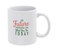 L'Avenir Dépend De Ce Que Vous Faites Aujourd'Hui. Tasse À Café Pratiques Tasses Impression Tasse 330Ml Pour Collègue Ami Chocolat Chaud