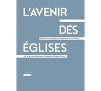 L'Avenir des églises Philippe Dufieux (Editeur général), Benjamin Chavardes (Editeur général), Philippe Dufieux (Auteur)