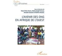 L'avenir des ONG en Afrique de l'ouest Hans Peter Hahn (Auteur), Alain Joseph Sissao (Auteur), Amado Kabore (Auteur), Kathrin Knodel (Auteur)