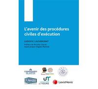 L'avenir des procédures civiles d'exécution - Ludovic Lauvergnat - LexisNexis - broché - Etude