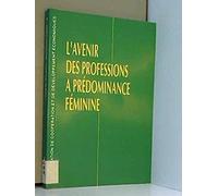L'avenir Des Professions À Prédominance Féminine