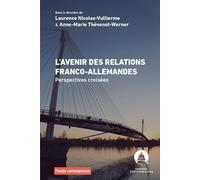 L'avenir des relations franco-allemandes: Perspectives croisées
