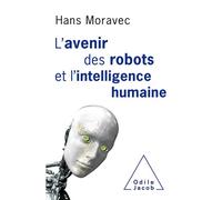 Jacob – L'avenir des robots et l'intelligence humaine