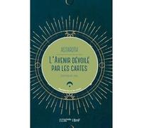L'avenir Dévoilé Par Les Cartes - Divination Par Les Cartes, Manières De Les Tirer, Réussites