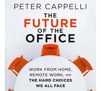 l'avenir du Bureau Domicile, Le Travail à Distance et Les Choix Difficiles auxquels Nous Sommes Tous confrontés