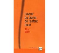 L'Avenir du drame de l'enfant doué