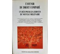 L'avenir Du Droit Comparé - Un Défi Pour Les Juristes Du Nouveau Millénaire