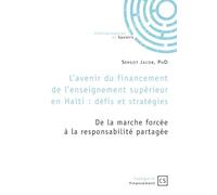 L'avenir du financement de l'enseignement supérieur en Haïti : défis et stratégies