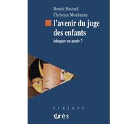 L'avenir Du Juge Des Enfants - Eduquer Ou Punir ?