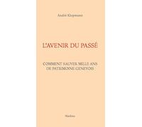 Lavenir du passe