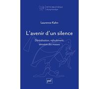 L'avenir d'un silence: Déréalisation, refoulement, amnésie des masses