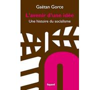 L'avenir d'une idée: Une histoire du socialisme